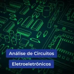 ANALISE-DE-CIRCUITOS-ELETROELETRONICOS